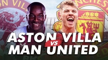 Prediksi Aston Villa vs Manchester United di Liga Inggris: Head to Head, Skor, dan Live Streaming