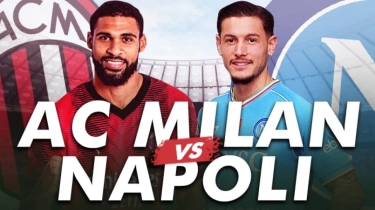 Link Live Streaming AC Milan vs Napoli di Liga Italia, Segera Kick Off