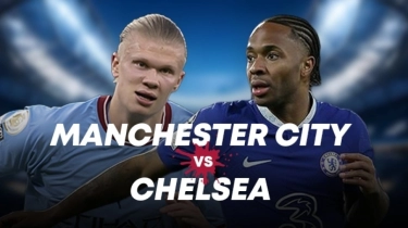 Prediksi Manchester City vs Chelsea di Liga Inggris: Preview, Skor, Link Live Streaming