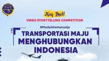 Berhadiah Puluhan Juta Rupiah, Yuk Ikut Kompetisi Video Story Telling Kemenhub