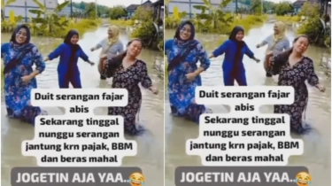 Uang Serangan Fajar Habis, Emak-emak Asik Joget di Tengah Banjir: Pajak, BBM, Beras Mahal