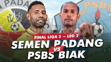 Prediksi Semen Padang vs PSBS Biak, Leg Dua Final Liga 2: Head to Head, Susunan Pemain dan Live Streaming
