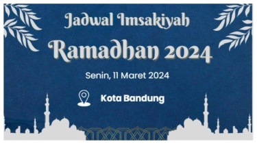 Jadwal Imsakiyah Ramadhan 2024 Kemenag di Bandung, Selama Satu Bulan Mulai 1 Ramadhan 1445 H