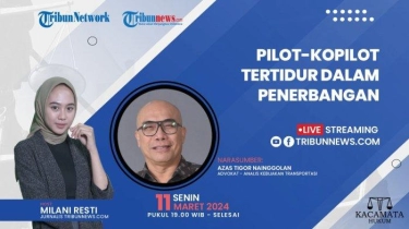 Talkshow Kacamata Hukum Tribunnews 11 Maret 2024: Pilot-Kopilot Tertidur dalam Penerbangan