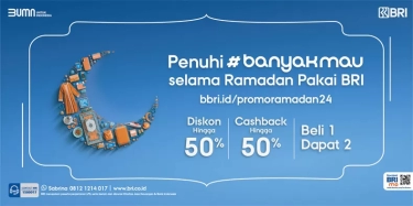 Manfaatkan Promo BRI di Berbagai Merchant, Belanja Jadi Hemat dan Mudah Selama Ramadhan!