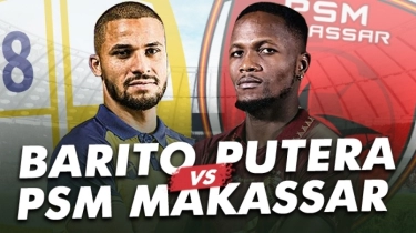 Prediksi Barito Putera vs PSM Makassar di BRI Liga 1: Head to Head, Susunan Pemain, dan Live Streaming