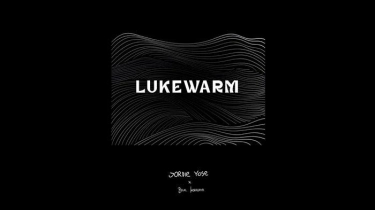 Terjemahan Lirik Lagu Lukewarm - Jordie Yose X Bilal Indrajaya: Don’t be Sad When I’m Gone