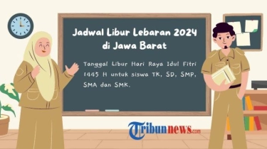 Jadwal Libur Lebaran 2024 di Jawa Barat untuk Siswa TK, SD, SMP, SMA dan SMK