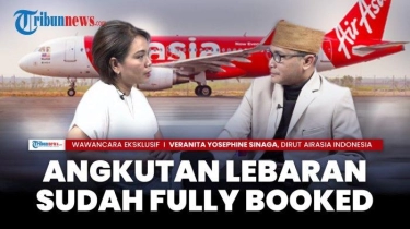 VIDEO Mudik Lebaran, CEO Indonesia AirAsia: Pilot Kami Periksa Sampai Kondisi Psikologis