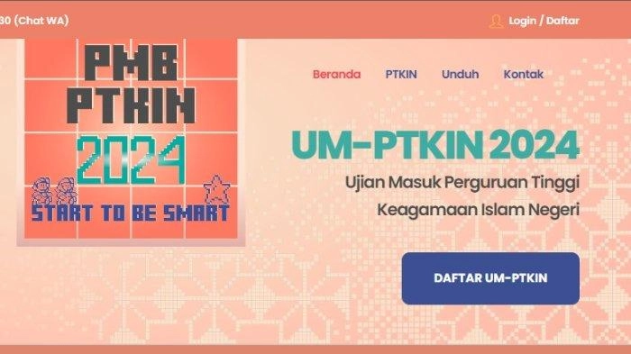 Pendaftaran Um Ptkin 2024 Dibuka 17 April 2024 Ini Syarat Cara Daftar Dan Biaya Seleksinya 6740