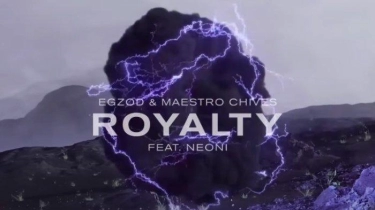 Terjemahan Lirik lagu Royalty - Egzod & Maestro Chives Feat Neoni: Best to Give Me Your Loyalty