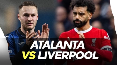 Link Live Streaming Atalanta vs Liverpool, Perempat Final Liga Europa 19 April