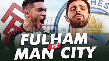 Link Live Streaming Fulham vs Manchester City di Liga Inggris Malam Ini