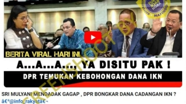 Cek Fakta: DPR Temukan Kebohongan Dana Cadangan IKN, Benarkah?