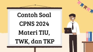 30 Contoh Soal CPNS 2024 Materi TIU, TWK, dan TKP, Dilengkapi Kunci Jawabannya