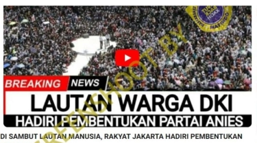 CEK FAKTA: Lautan Warga Jakarta Hadiri Pembentukan Partai Anies Baswedan