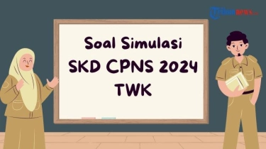 30 Kumpulan Soal TWK CPNS 2024, Lengkap dengan Kunci Jawaban dan Kisi-kisi SKD