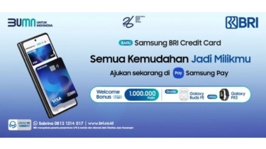 Berikan Segudang Keuntungan, Ini Benefit Samsung BRI Credit Card untuk Customer