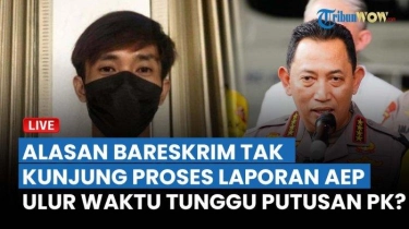 LIVE Alasan Bareskrim Polri yang Tak Kunjung Proses Laporan Aep Terkuak, Tunggu Putusan PK?