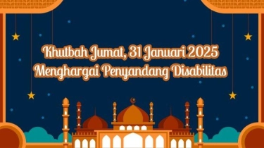 Khutbah Jumat, 31 Januari 2025: Menghargai Penyandang Disabilitas