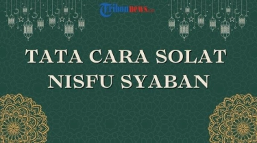 Tata Cara Salat Nisfu Syaban dan Bacaan Doanya