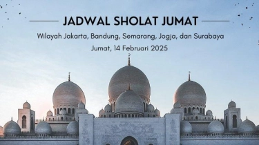 Jadwal Sholat Jumat 14 Februari 2025 di Jakarta, Bandung, Semarang, Jogja, dan Surabaya