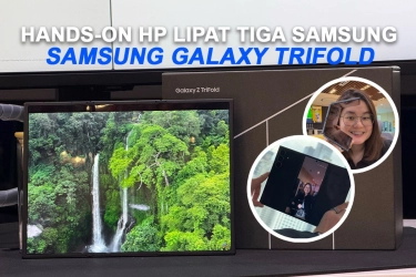 Pertama Kali Genggam Samsung Galaxy TriFold, HP Lipat Tiga yang Ringkas