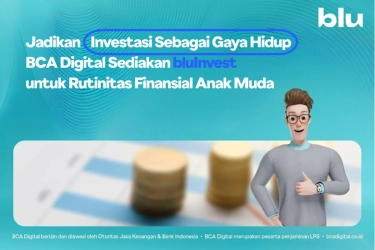 Anak Muda Dominasi Investor Reksa Dana, BCA Digital Perkuat bluInvest