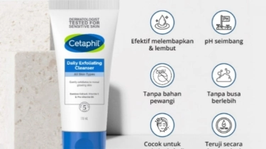 Facial Wash Cetaphil Ada Berapa Macam? Ini 7 Varian Cleanser dari Sensitif hingga Berminyak