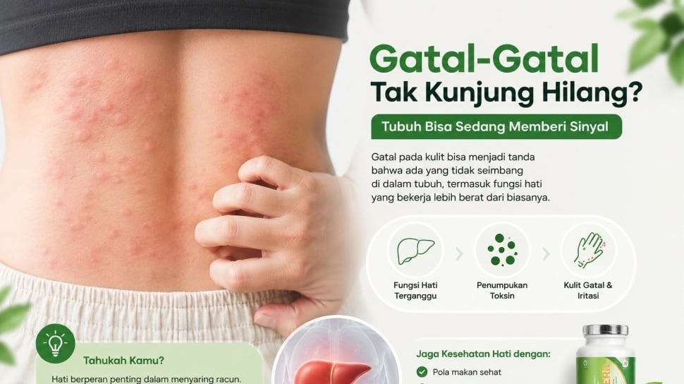 Gatal-Gatal Tak Kunjung Sembuh? Bisa Jadi Tanda Gangguan Liver yang Sering Diabaikan